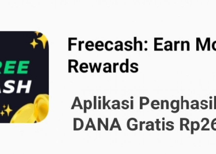 Kerjakan Tugas Mudah, Begini Cara Menghasilkan Saldo DANA Gratis Rp267.000 Dari Aplikasi Freecash
