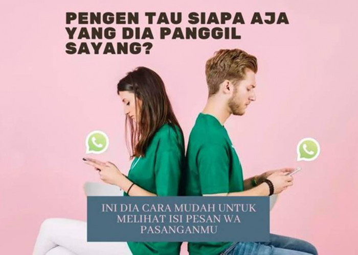 Ini Dia Cara Mencari Tahu Siapa yang Sering Dihubungi Pasangan di WhatsApp