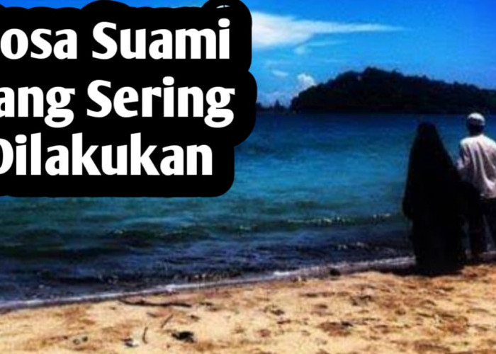 9 Dosa Suami yang Sering Dilakukan, Salah Satunya Tak Cemburu Pada Istri