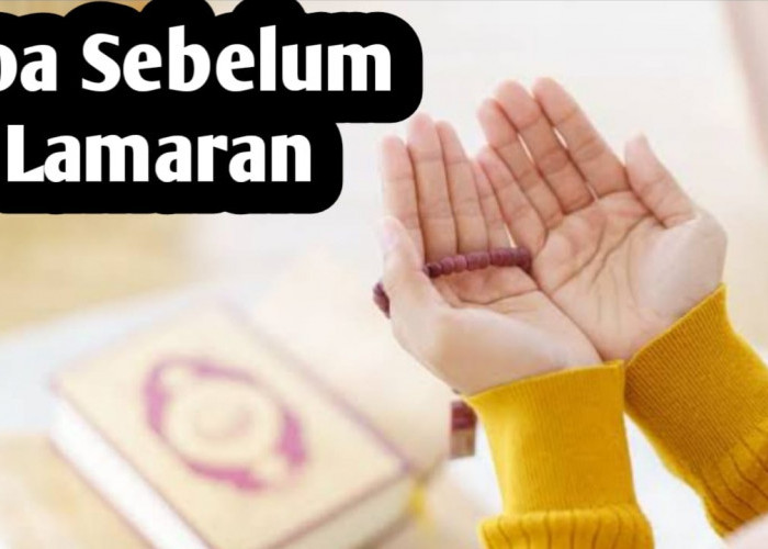 Agar Mendapatkan Pasangan Terbaik Menurut Allah SWT, Amalkan Doa Berikut Sebelum Lamaran