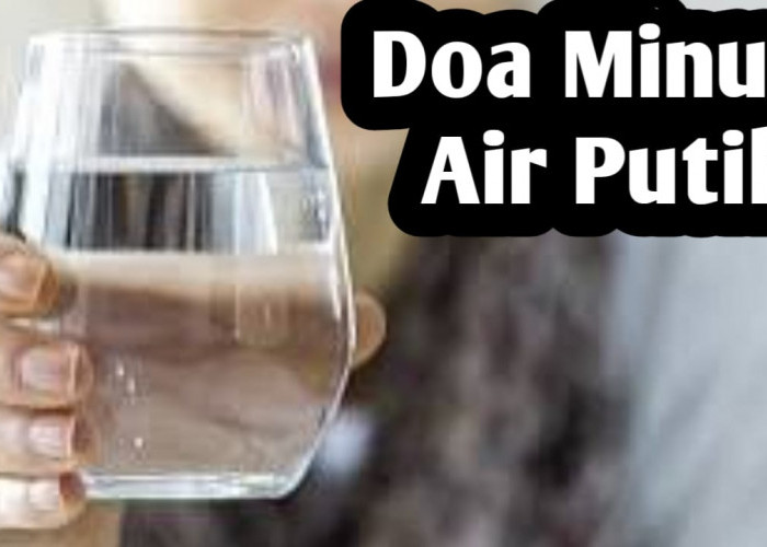 Insyaallah Bisa Menyembuhkan Penyakit Dalam Tubuh, Baca Doa Berikut Saat Minum Air Putih