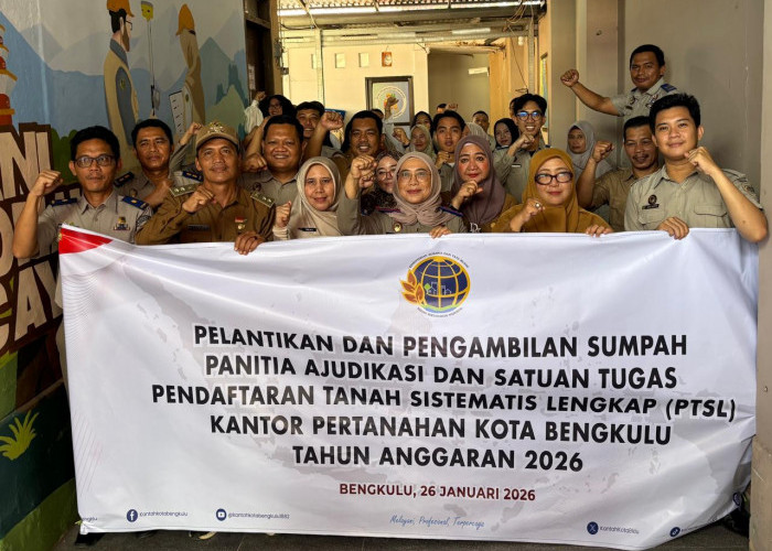 BPN Kota Bengkulu Lantik Tim Adjudikasi PTSL 2026, Targetkan 200 Sertifikat Rampung Juni