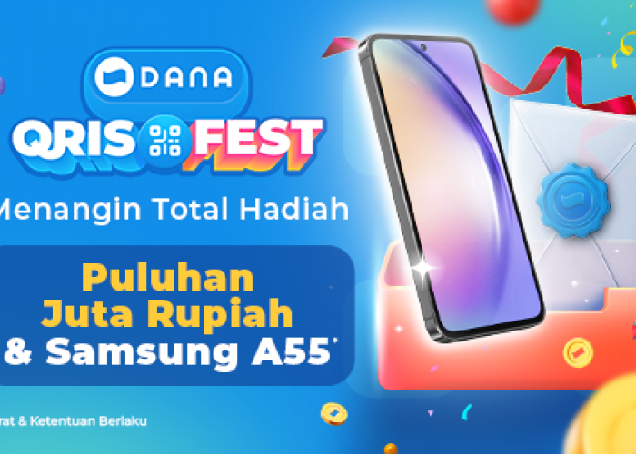 Menangkan Total Hadiah Puluhan Juta Rupiah dan Samsung A55 di DANA QRISFEST