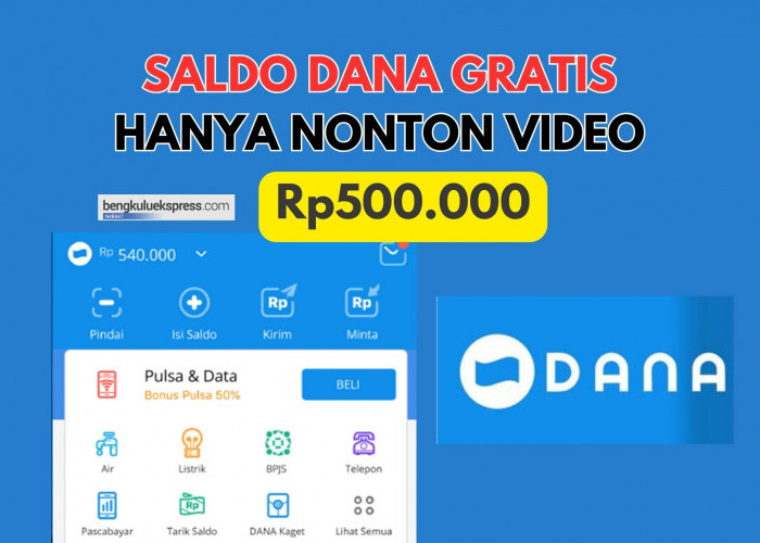 Hanya Nonton Video, Saldo DANA Kaget Rp500.000 Gratis Cair Langsung ke Dompet Digital, Ikuti Langkahnya
